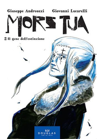 MORS TUA # 2 IL GENE DELL'ESTINZIONE (SCONTO 50%)