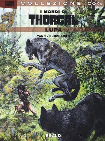 COLLEZIONE 100% PANINI COMICS I MONDI DI THORGAL LUPA # 3 SKALD