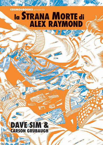 COSMO BOOKS LA STRANA MORTE DI ALEX RAYMOND