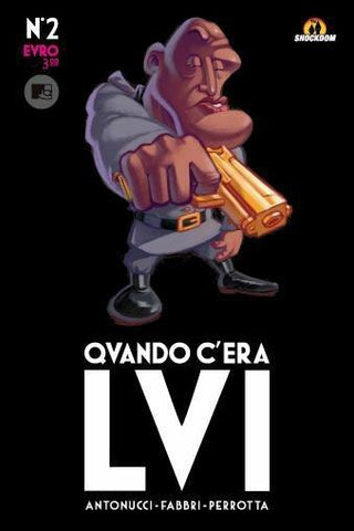QUANDO C'ERA LVI # 2 (SCONTO 50%)
