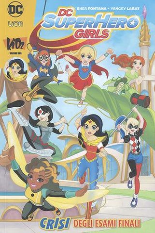 DC NATION #15 DC SUPER HERO GIRLS CRISI FINALI (SCONTO 50%)
