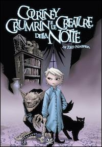 COURTNEY CRUMRIN E LE CREATURE DELLA NOTTE (SCONTO 50%)