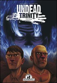 UNDEAD TRINITY PATER (SCONTO 50%)