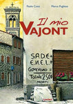 IL MIO VAJONT (SCONTO 50%)
