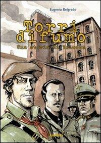 TORRI DI FUMO - UNA STORIA DI TRESTE (SCONTO 50%)