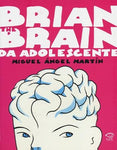 BRIAN THE BARAIN DA ADOLESCENTE (SCONTO 50%)