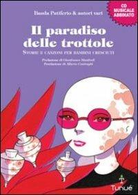 IL PARADISO DELLE TROTTOLE (SCONTO 50%)