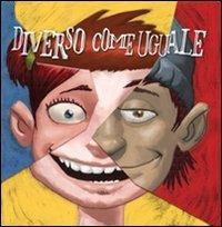 DIVERSO COME UGUALE (SCONTO 50%)