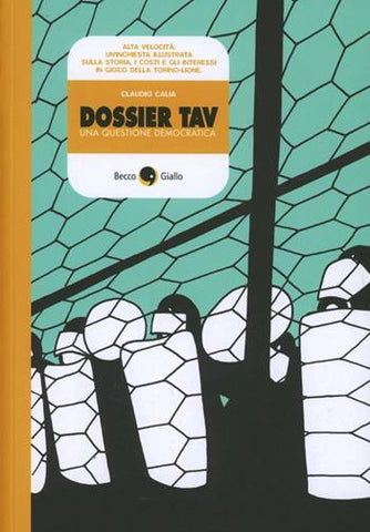 DOSSIER TAV - UNA QUESTIONE DEMOCRATICA (SCONTO 50%)