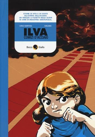 ILVA - COMIZI D'ACCIAIO (SCONTO 50%)