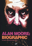 ALAN MOORE: BIOGRAPHIC (SCONTO 50%)