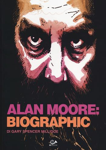 ALAN MOORE: BIOGRAPHIC (SCONTO 50%)