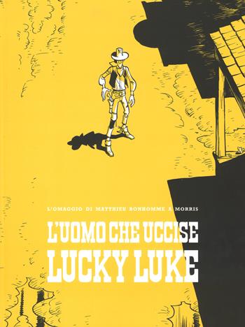 L'UOMO CHE UCCISE LUCKY LUKE