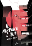 IL NIRVANA E QUI
