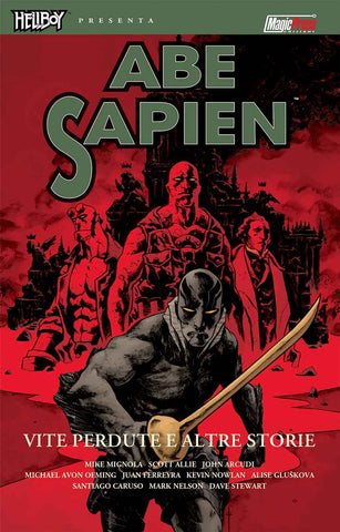 HELLBOY PRESENTA ABE SAPIEN # 9 VITE PERDUTE