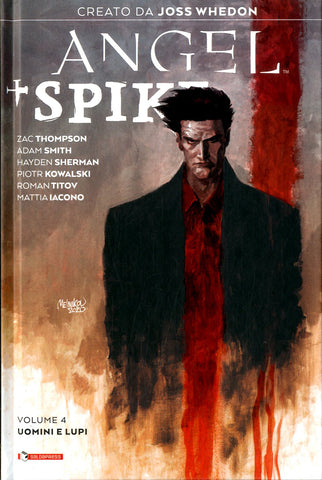 ANGEL + SPIKE # 4 UOMINI E LUPI VARIANT (SCONTO 50%)