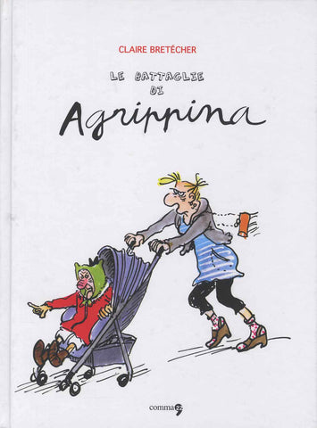 LE BATTAGLIE DI AGRIPPINA (SCONTO 50%)