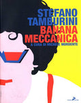 BANANA MECCANICA (SCONTO 50%)