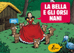 LA BELLA E GLI ORSI NANI