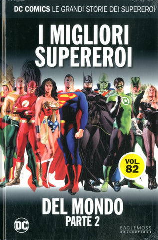 DC COMICS – LE GRANDI STORIE DEI SUPEREROI #82 I MIGLIORI SUPEREROI DEL MONDO PARTE 2