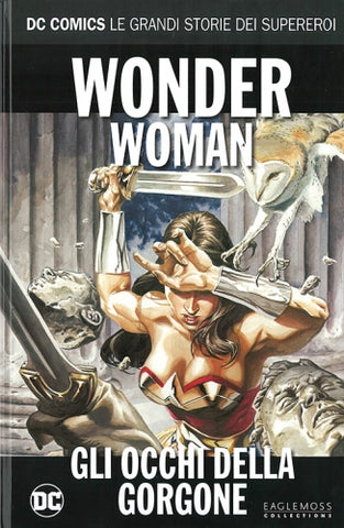 DC COMICS – LE GRANDI STORIE DEI SUPEREROI #44 WONDER WOMAN GLI OCCHI DELLA GORGONE