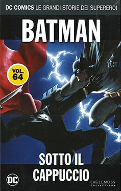 DC COMICS – LE GRANDI STORIE DEI SUPEREROI #64 BATMAN: SOTTO IL CAPPUCCIO