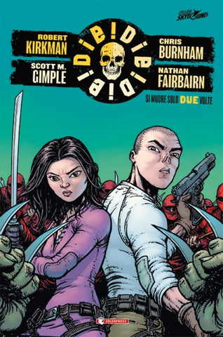 DIE!DIE!DIE! HC # 2 SI MUORE SOLO DUE VOLTE
