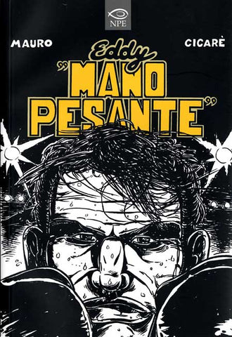 EDDY "MANO PESANTE" (SCONTO 50%)