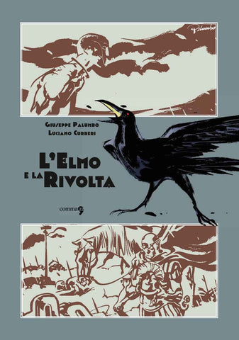 L'ELMO E LA RIVOLTA (SCONTO 50%)