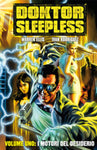 DOKTOR SLEEPLESS # 1 I MOTORI DEL DESIDERIO (SCONTO 30%)