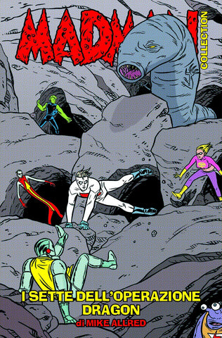MADMAN COLLECTION # 6 I SETTE DELL'OPERAZIONE DRAGON