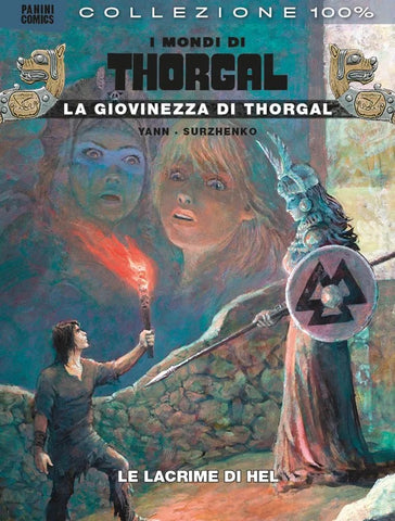 COLLEZIONE 100% PANINI COMICS I MONDI DI THORGAL LA GIOVINEZZA DI THORGAL V - LE LACRIME DI HEL