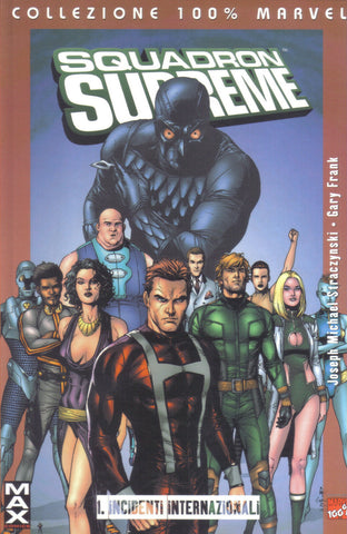 COLLEZIONE 100% MARVEL SQUADRON SUPREME # 1 INCIDENTI INTERNAZIONALI