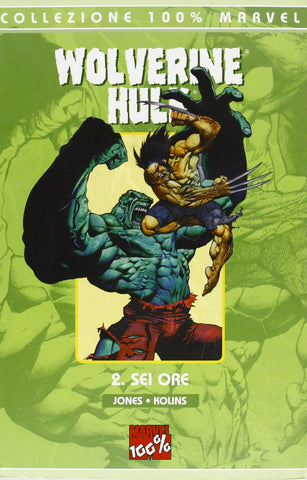 COLLEZIONE 100% MARVEL WOLVERINE/HULK # 2 SEI ORE