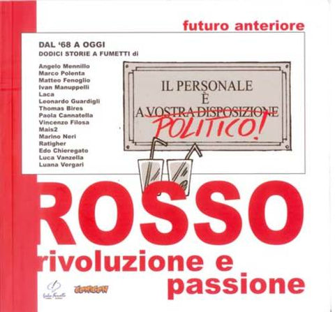 FUTURO ANTERIORE ROSSO - RIVOLUZIONE E PASSIONE (SCONTO 50%)