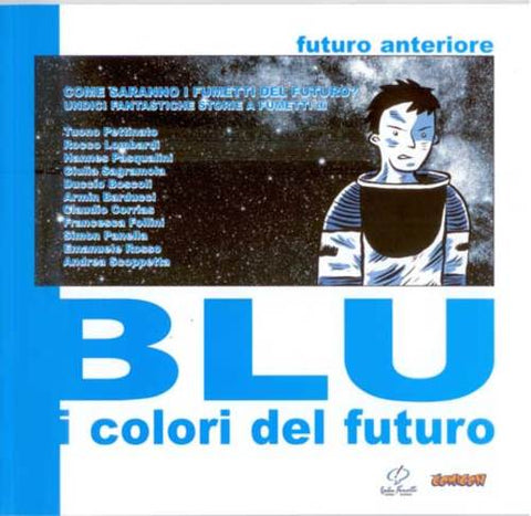 FUTURO ANTERIORE BLU - I COLORI DEL FUTURO (SCONTO 50%)