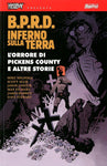 HELLBOY PRESENTA B.P.R.D. INFERNO SULLA TERRA # 5 L'ORRORE DI PICKENS COUNTY