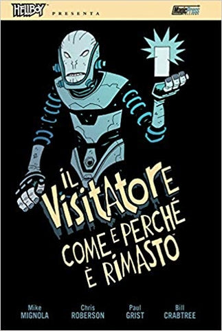 HELLBOY PRESENTA IL VISITATORE COME E PERCHE E' RIMASTO