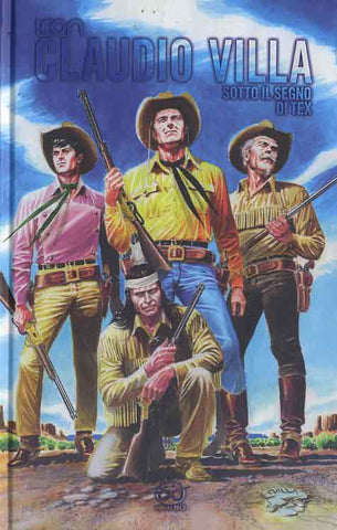 ICON # 8 CLAUDIO VILLA SOTTO IL SEGNO DI TEX EDIZIONE DELUXE (SCONTO 50%)