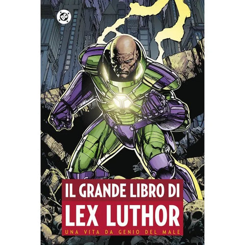 DC ANTHOLOGY IL GRANDE LIBRO DI LEX LUTHOR