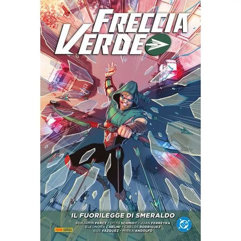 DC EVERGREEN FRECCIA VERDE DI BENJAMIN PERCY # 3 IL FURILEGGE DI SMERALDO
