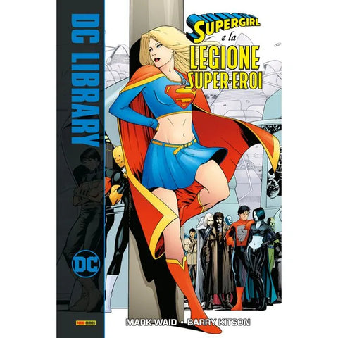 DC LIBRARY SUPERGIRL E LA LEGIONE DEI SUPER-EROI