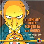 IL MANUALE PER LA CONQUISTA DEL MONDO DI MONTGOMERY BURNS (SCONTO 50%)