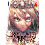 BLOOD-CRAWLING PRINCESS OF A RUINED COUNTRY # 1