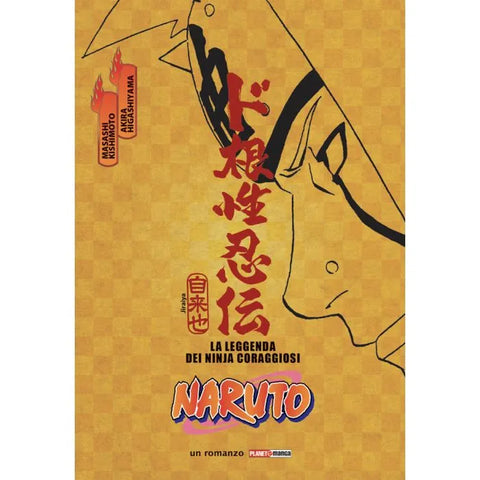 NARUTO ROMANZO - LA LEGGENDA DEI NINJA CORAGGIOSI II RISTAMPA