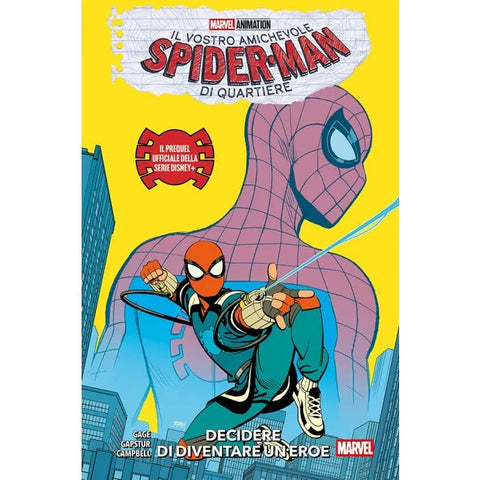 IL VOSTRO AMICHEVOLE SPIDER-MAN DI QUARTIERE IL PREQUEL UFFICIALE