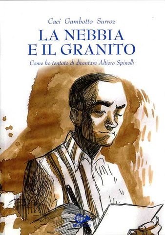 LA NEBBIA E IL GRANITO (SCONTO 50%)