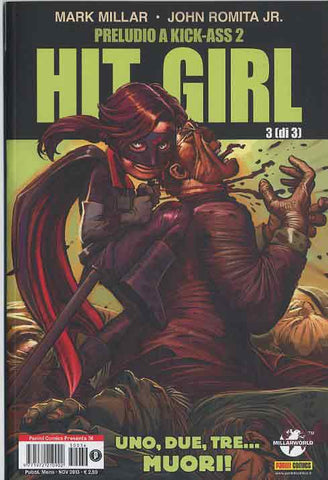 PANINI COMICS PRESENTA #36 HIT-GIRL 3 (DI 3) UNO, DUE, TRE... MUORI!