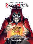 COSMO BOOKS RIGOR MORTIS ED INT # 2 PRINCIPE TENEBRE