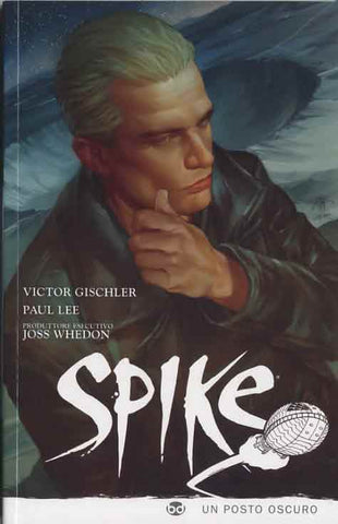 SPIKE # 1  UN POSTO OSCURO